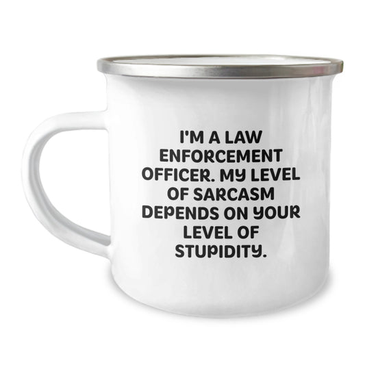 Funny Law Enforcement Officer Gifts for Men - I'm a Law Enforcement Officer Gifts from Family - Camping Mug for Law Enforcement Officer Graduation - Image 1