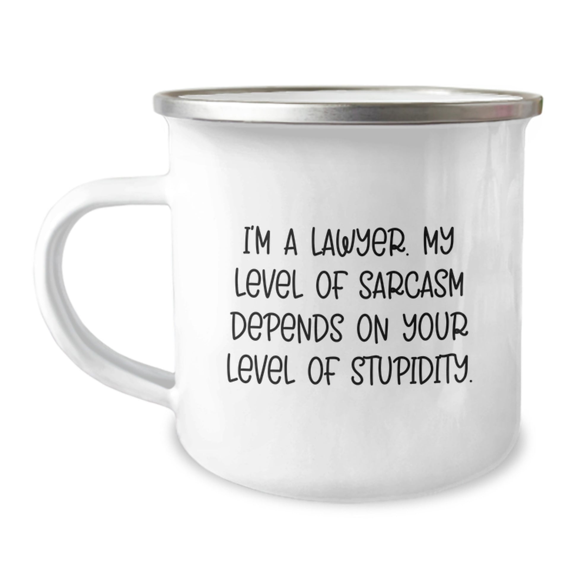 Lawyer Keepsake Camping Mug for Him Birthday Gift with Sarcasm Quote - Image 1
