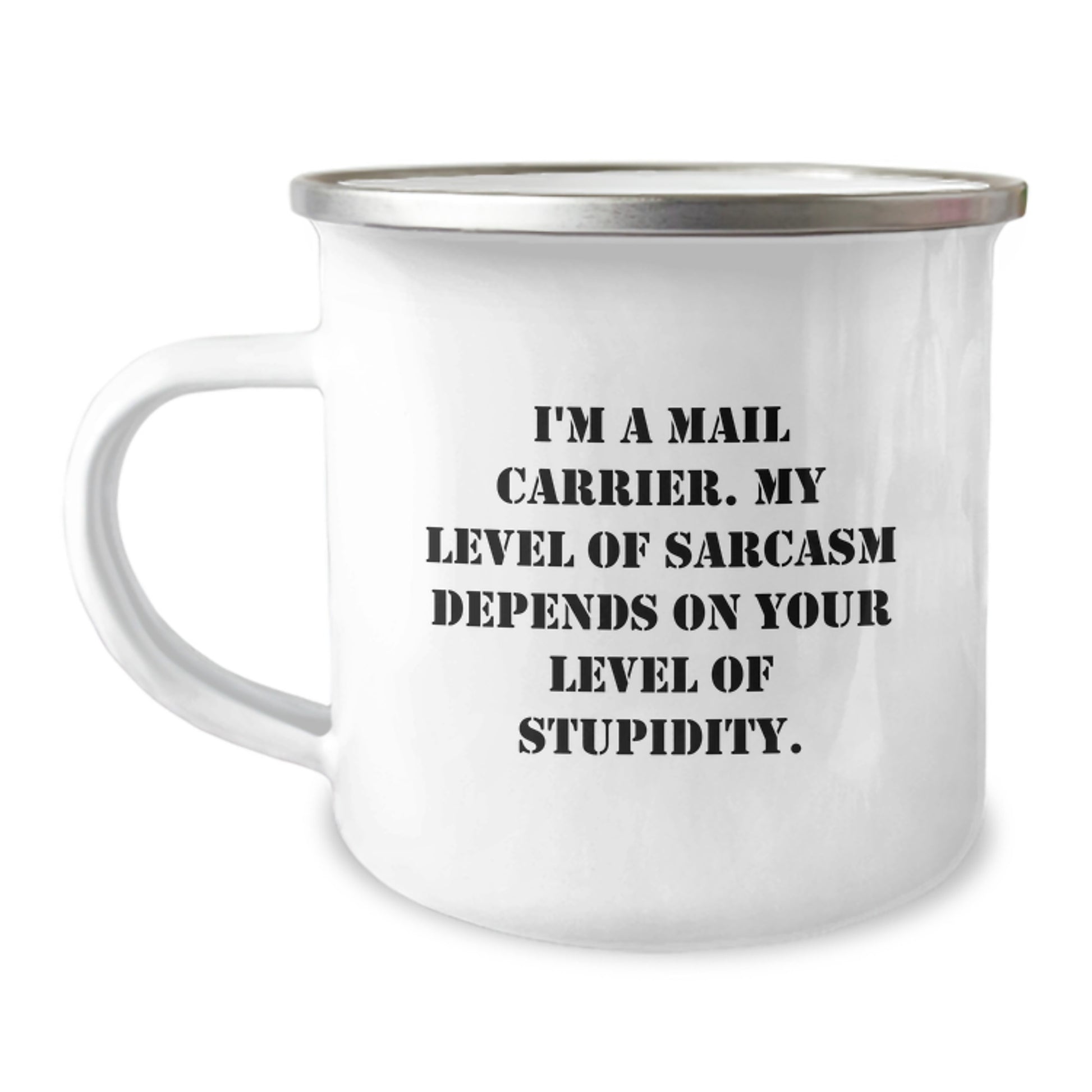 Funny Mail Carrier Gifts from Friends - Graduation Unique Gifts for Mail Carrier, Camping Mug for Office, Sarcasm Humor Quote - Image 1