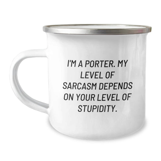 Funny Porter Gifts, Birthday Unique Gifts from Friends to Porter, 'I'm A Porter' Sarcasm Camping Mug - Image 1