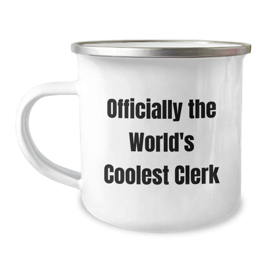 Clerk Gifts from Friends, Gifts for Clerk's Graduation, Camping Mug with Funny Quote - Image 1
