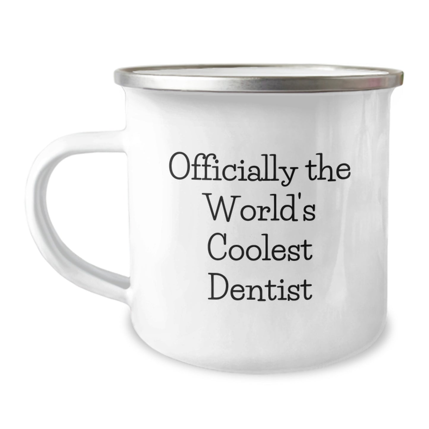 For Him Camping Mug Officially The World's Coolest Dentist Birthday Gift - Image 1