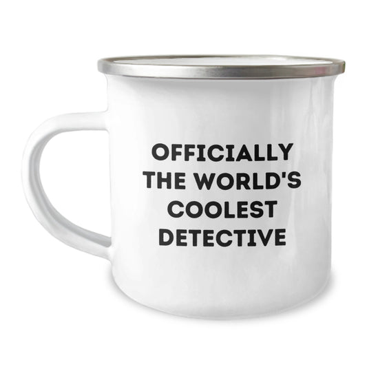 Funny Detective Gifts for Men - Camping Mug Officially The World's Coolest Detective, Unique Graduation Gifts from Friends to Coworkers - Image 1