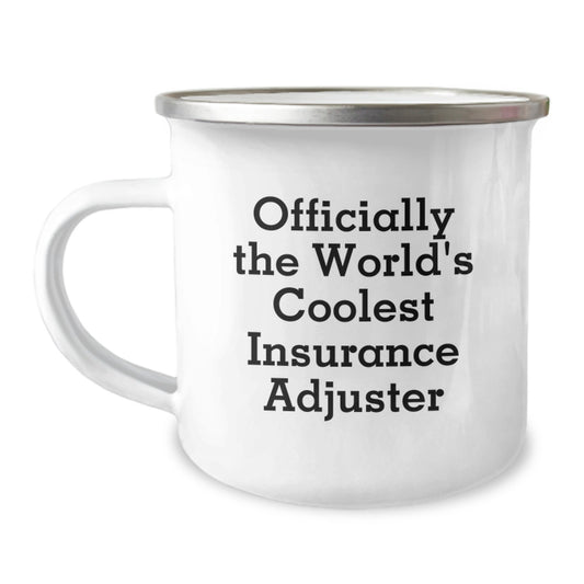 Gifts from Friends for Insurance Adjuster Graduation - 'Officially The World's Coolest Insurance Adjuster' Stainless Steel Camping Mug, 12 oz, Funny Quote, Ideal Gift for Men or Women - Image 1