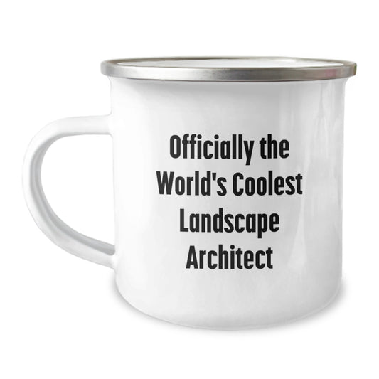 Funny Landscape Architect Gifts from Friends, Officially The World's Coolest Landscape Architect, 12 oz Camping Mug for Graduation Unique Gifts - Image 1