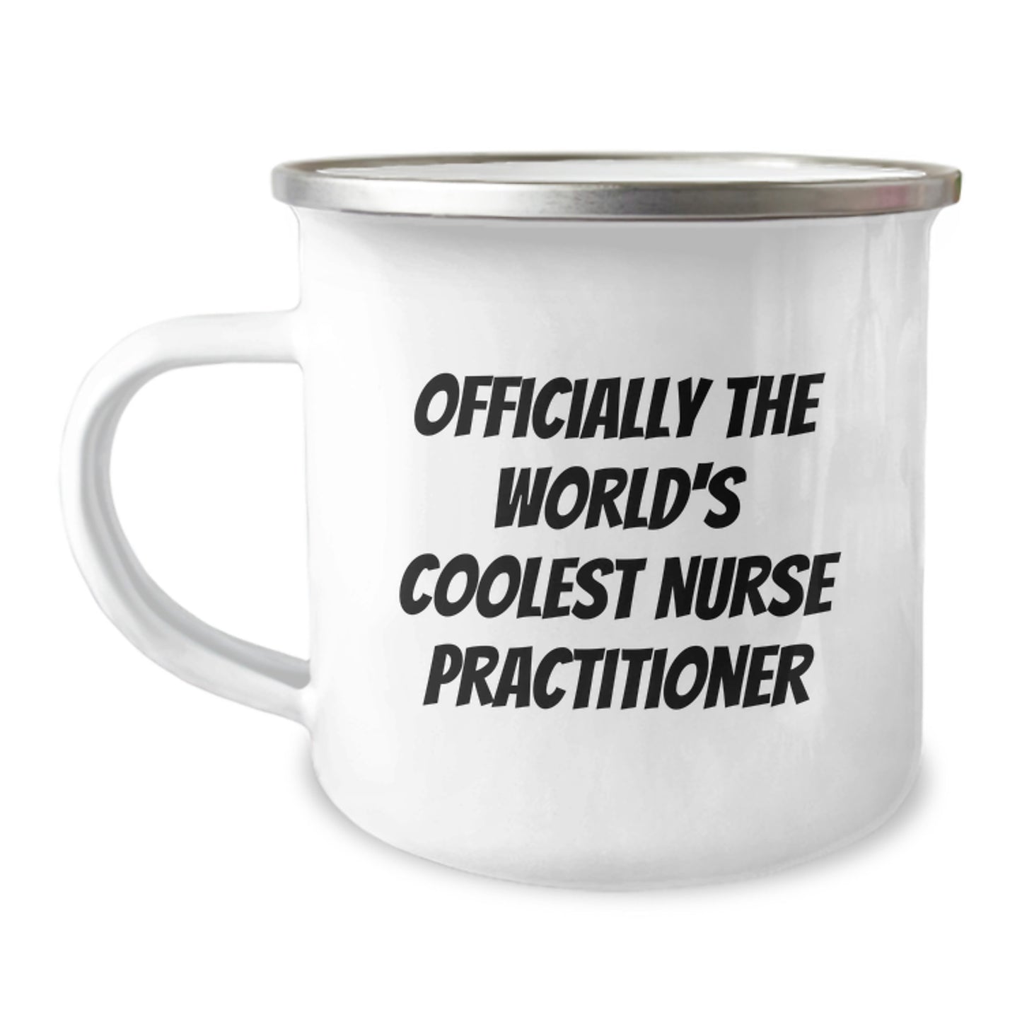 Nurse Practitioner Gifts from Friends - Officially The World's Coolest Nurse Practitioner Quote on Camping Mug for Graduation - Image 1