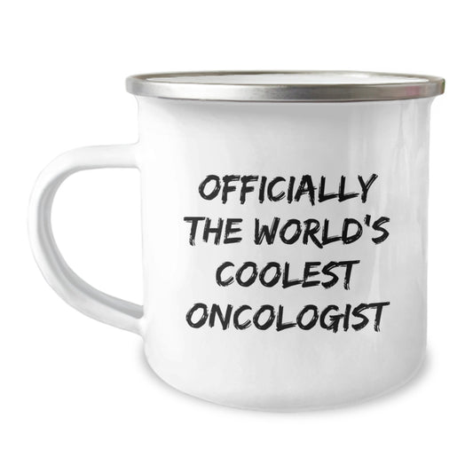 Gifts for Oncologist, Funny Quote, Camping Mug for Graduation, Gifts from Family, Officially The World's Coolest Oncologist - Image 1