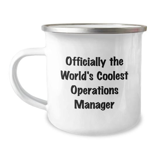 Funny Operations Manager Gifts from Friends for World's Coolest Ops Manager Camping Mug, 12 oz Stainless Steel Enamel Finish - Image 1