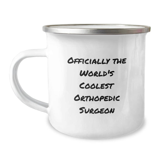 Funny Orthopedic Surgeon Gifts - Officially The World's Coolest Orthopedic Surgeon Camping Mug, Gifts from Friends for Orthopedic Surgeon, Birthday Unique Gifts - Image 1