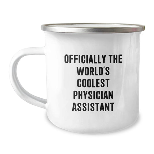 Funny Physician Assistant Gifts from Friends - 'Officially The World's Coolest Physician Assistant' Quote on Camping Mug for Men, Women, and Coworkers - Image 1