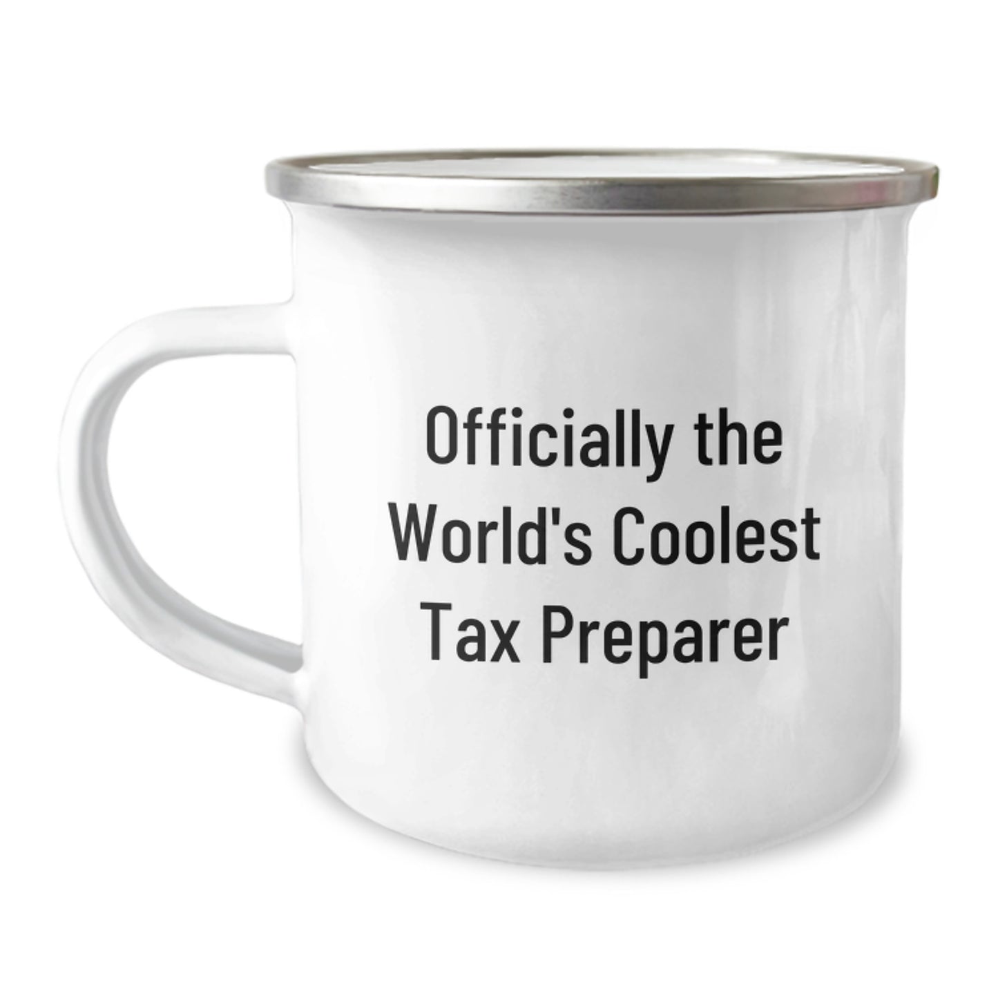 Officially The World's Coolest Tax Preparer, Funny Camping Mug Gifts for Tax Preparer Men - Graduation Unique Gifts from Friends to Family - Image 1