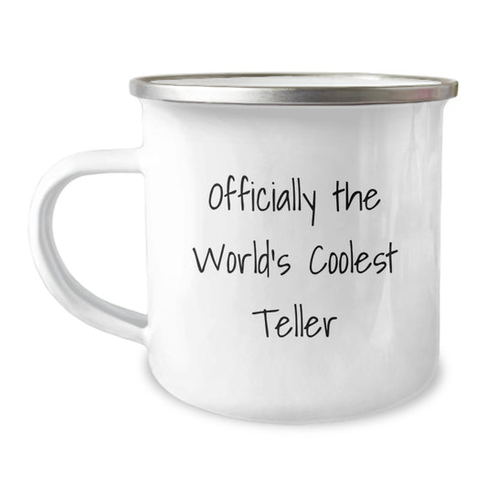 Funny Teller Camping Mug Gifts for Friends from Men, Unique Graduation Unique Gifts for the World's Coolest Teller, Officially the Coolest - Image 1
