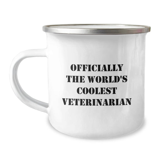 Funny Veterinary Gifts for Veterinarians - Officially The World's Coolest Veterinarian - Camping Mug for Graduation Unique Gifts from Friends - 12 oz Stainless Steel - Image 1