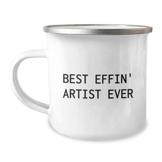 Funny Artist Gifts from Friends - Best Effin' Artist Ever Camping Mug, Graduation Unique Gifts for Men or Women Artist Lovers - Image 1