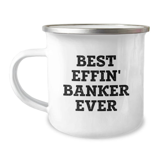 Funny Banker Gifts for Graduation, Best Effin' Banker Ever Insulated Camping Mug, Personalized Gifts from Friends to Family - Image 1