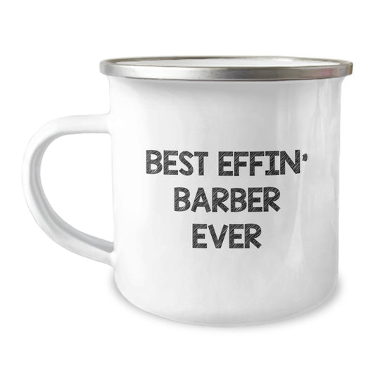 Funny Barber Gifts for Men, Camping Mug Best Effin' - Unique Christmas Memorable Presents for Barber Enthusiasts from Friends and Family - Image 1