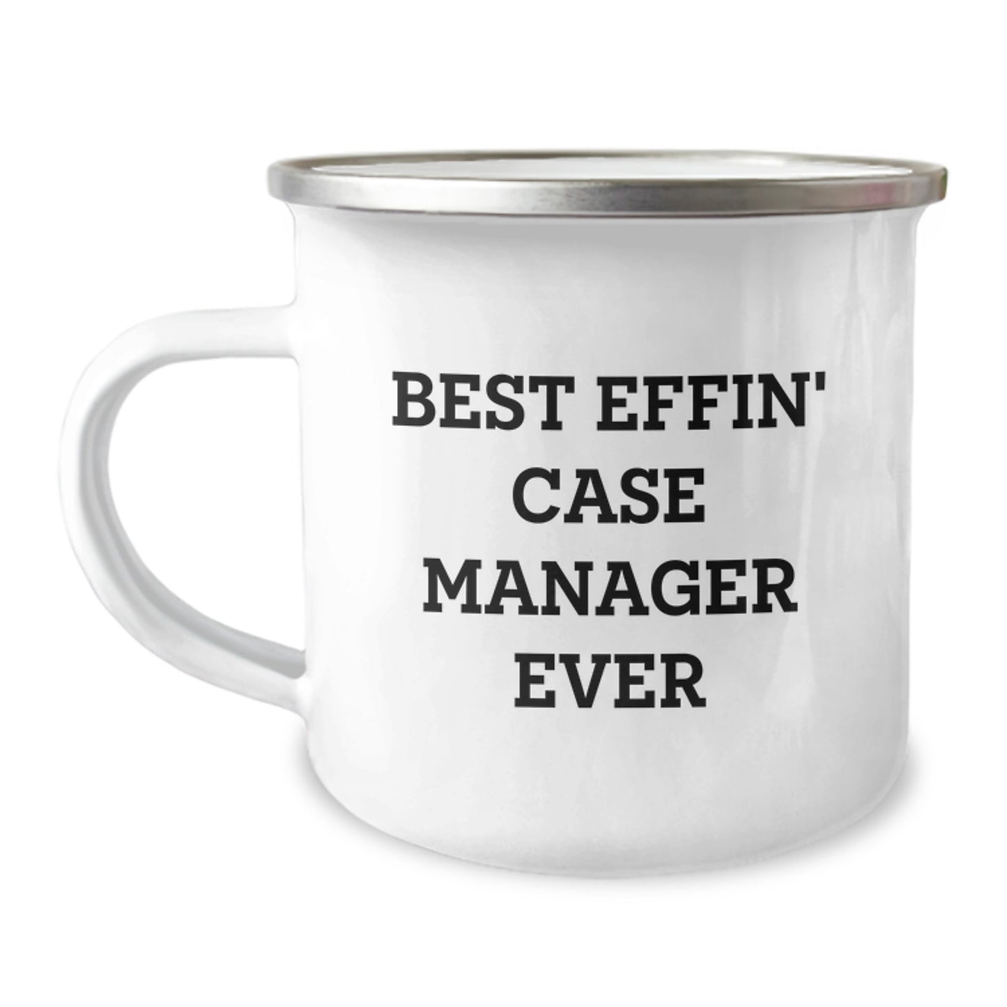 Funny Case Manager Gifts for Graduation from Friends - Best Effin' Case Manager Ever Camping Mug - Unique Graduation Unique Gifts for Case Manager, Men, Women, Coworkers, Family - Image 1