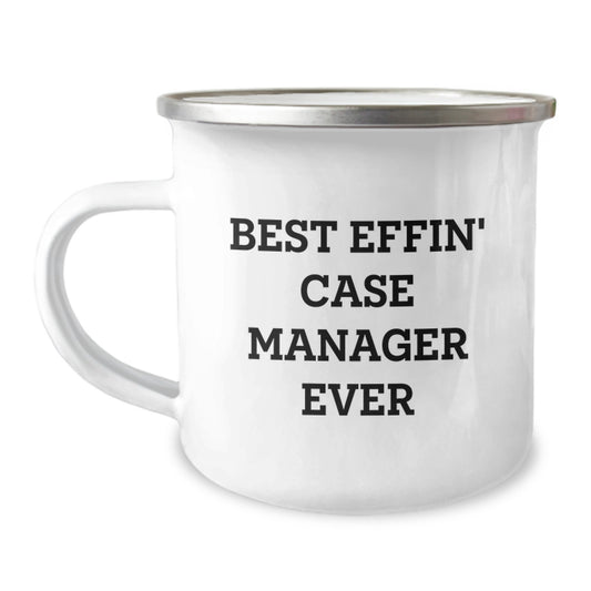 Funny Case Manager Gifts for Graduation from Friends - Best Effin' Case Manager Ever Camping Mug - Unique Graduation Unique Gifts for Case Manager, Men, Women, Coworkers, Family - Image 1