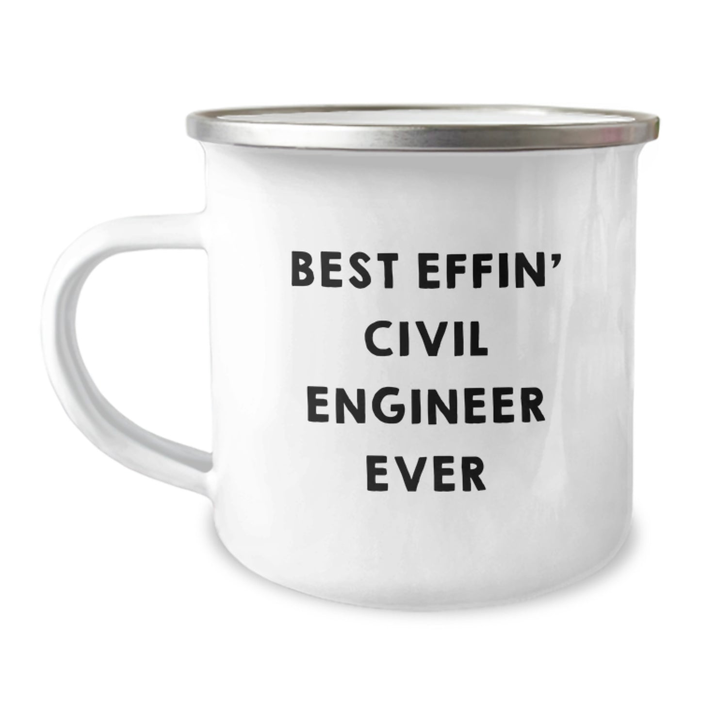 Civil Engineer Lover Gifts from Friends - Best Effin' Civil Engineer Ever Camping Mug for Civil Engineer Birthday Unique Gifts - Image 1