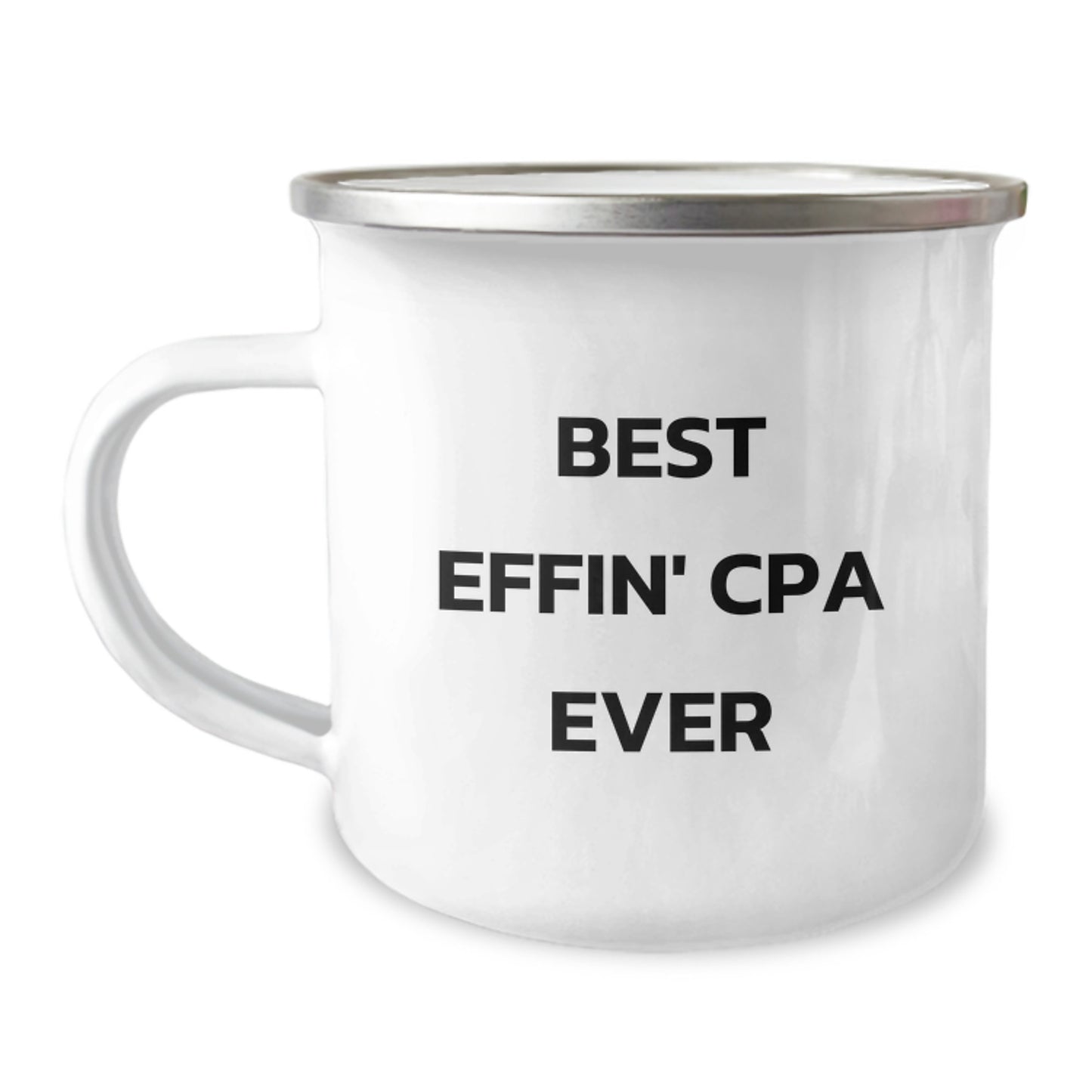 Cpa Camping Mug for Him Graduation Classic Gift Best Effin Cpa Ever - Image 1