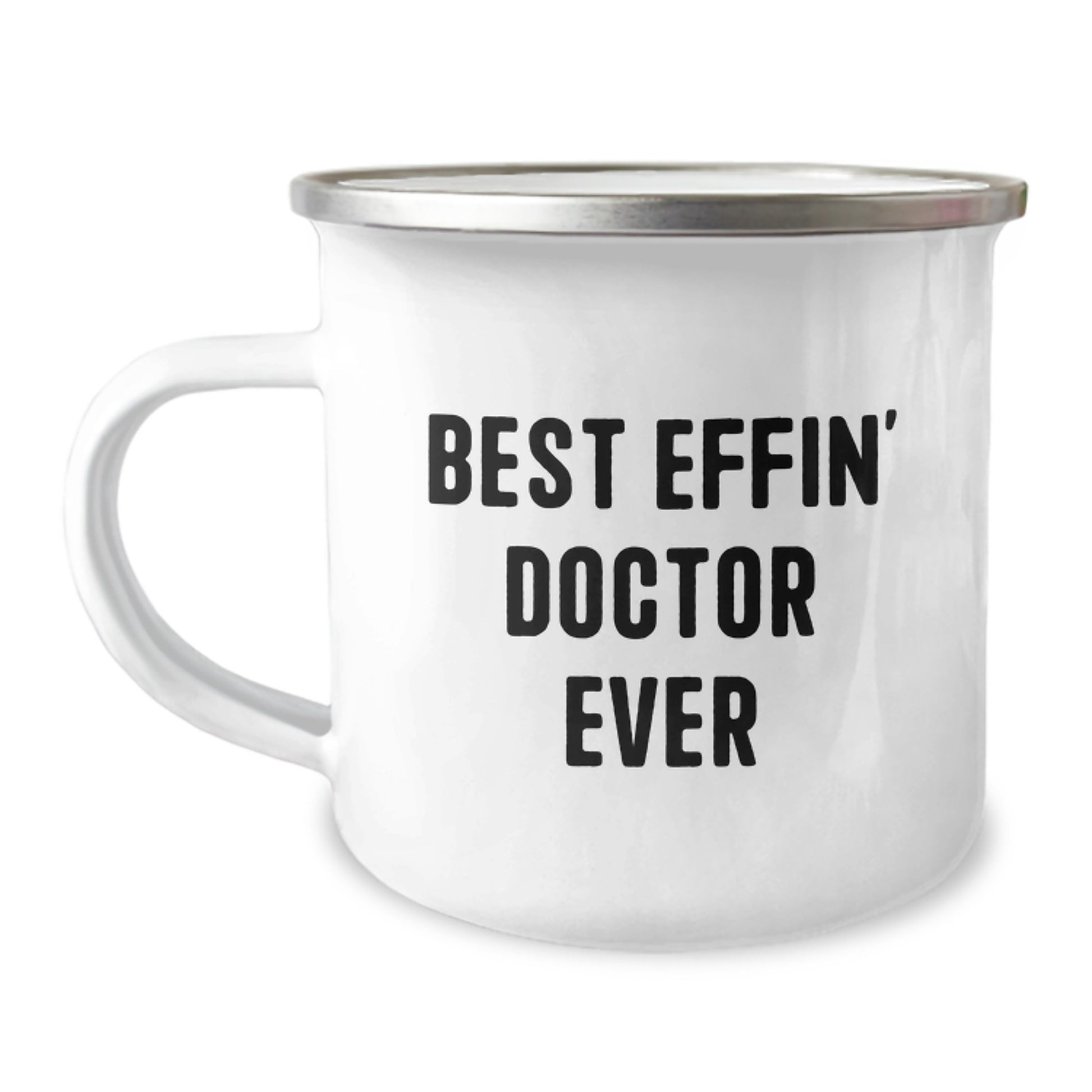 The Best Effin' Doctor Ever Funny Camping Mug Gifts for Doctor from Friends - Image 1