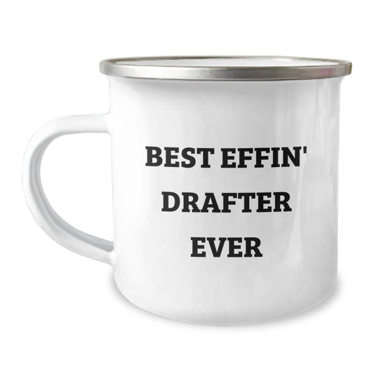 Best Effin' Drafter Ever Keepsake Camping Mug for Him Birthday Gift - Image 1