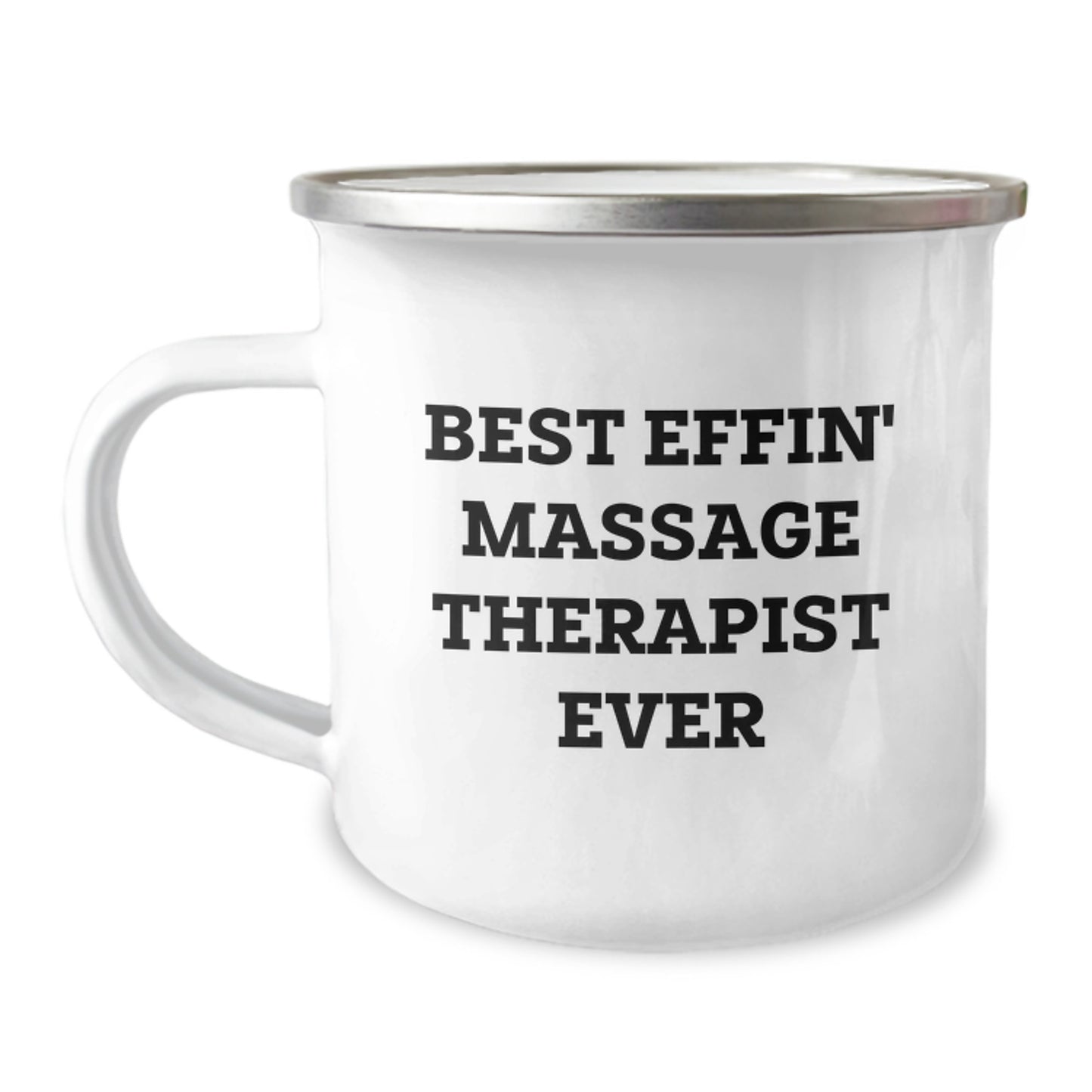 Massage Therapist Gifts from Friends - Best Effin' Massage Therapist Ever Quote on Camping Mug, 12 oz Stainless Steel with Enamel Finish - Graduation Unique Gifts for Massage Therapist - Image 1