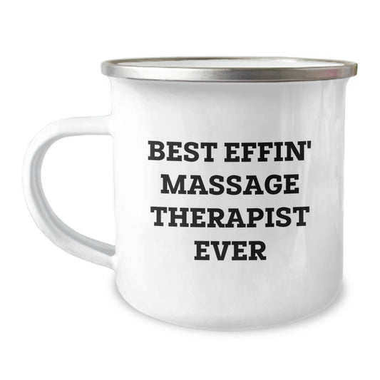 Massage Therapist Gifts from Friends - Best Effin' Massage Therapist Ever Quote on Camping Mug, 12 oz Stainless Steel with Enamel Finish - Graduation Unique Gifts for Massage Therapist - Image 1