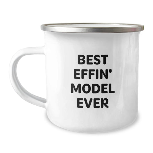 Funny Graduation Gifts for Model Lovers - Best Effin' Model Ever Model Camping Mug - Image 1