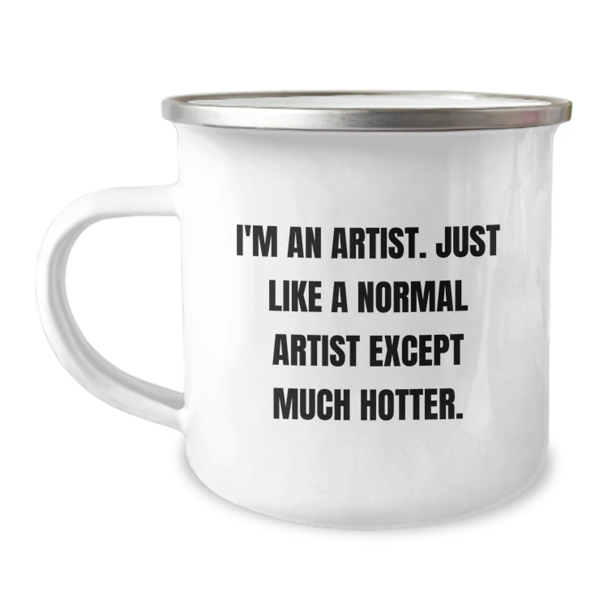 Funny Artist Camping Mug Gift for Dad on Father's Day, Artist Mug Hotter Than Normal, Gifts from Men to Artist Friends - Image 1