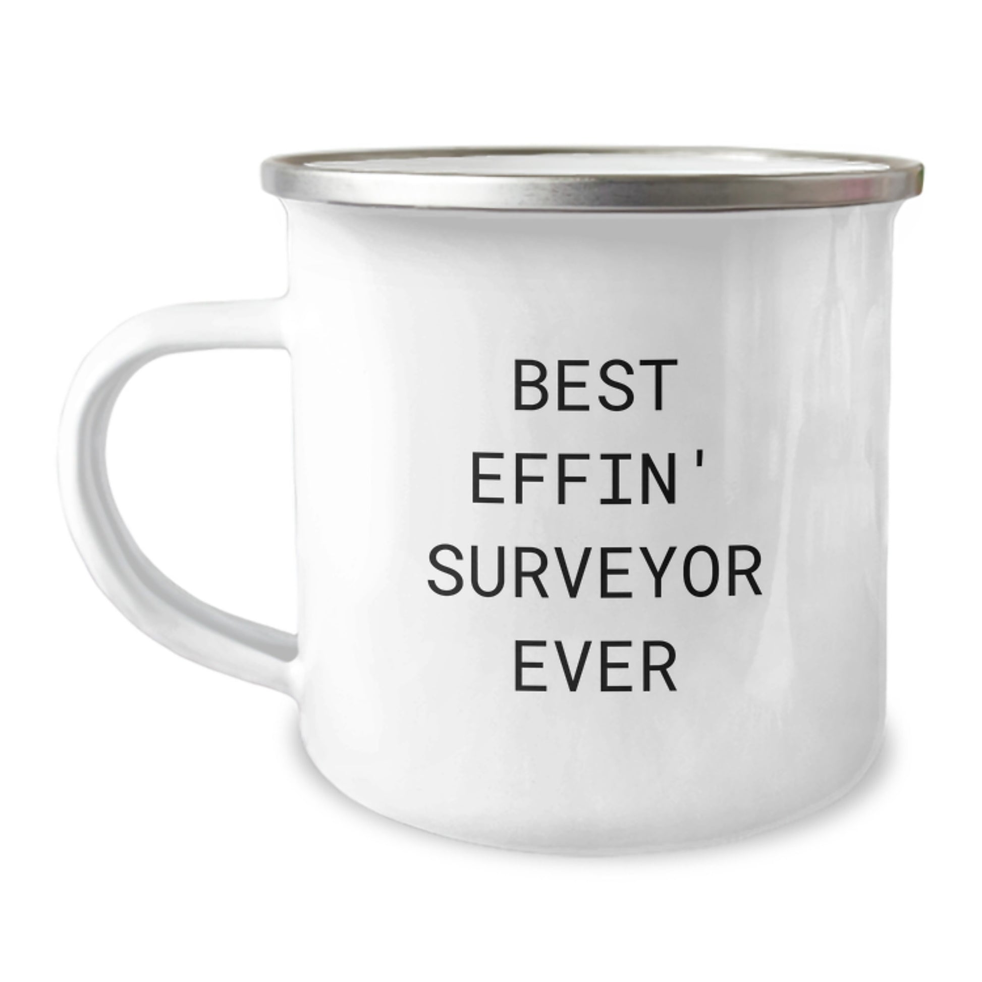 Funny Surveyor Gifts from Friends for Surveyor Graduation Unique Gifts - Best Effin' Surveyor Ever Camping Mug - Image 1
