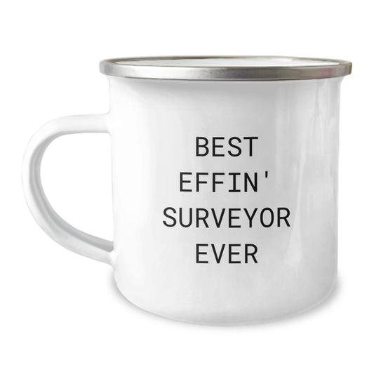 Funny Surveyor Gifts from Friends for Surveyor Graduation Unique Gifts - Best Effin' Surveyor Ever Camping Mug - Image 1
