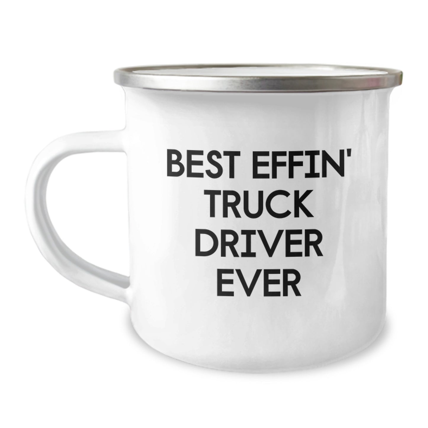 Truck Driver Keepsake Camping Mug Effin Truck Driver Ever for Him Gift - Image 1