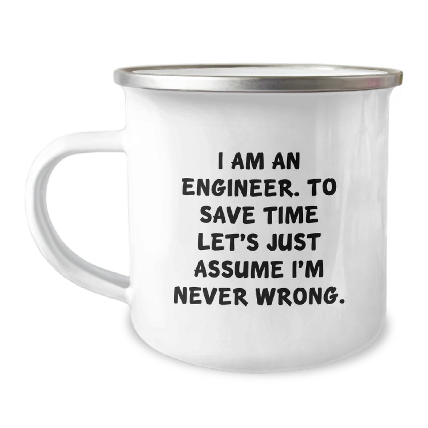 Engineer Keepsake Camping Mug for Him Birthday Gift Assume I'm Never - Image 1