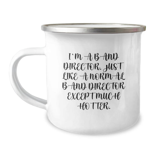 Gifts for Band Directors - Funny Camping Mug - Inspirational Quote, Band Director Gifts for Men, Unique Graduation Gifts from Friends, Family, Coworkers - Image 1