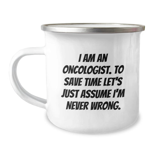 Oncologist Gift for Him - A Humorous Keepsake Camping Mug - Image 1