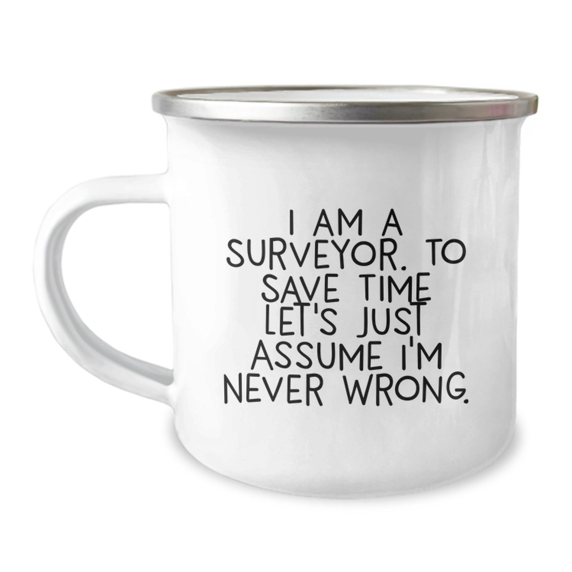 Funny Surveyor Gifts for Men Graduation Unique Mugs from Family, Camping Mugs Surveyor Humor Quote, Surveyor Stainless Steel Enamel Mugs - Image 1