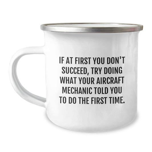 Funny Aircraft Mechanic Gifts for Men, Camping Mug with Inspirational Quote, Gifts from Friends, Unique Graduation Gifts for Aircraft Mechanic, Stainless Steel with Enamel Finish - Image 1