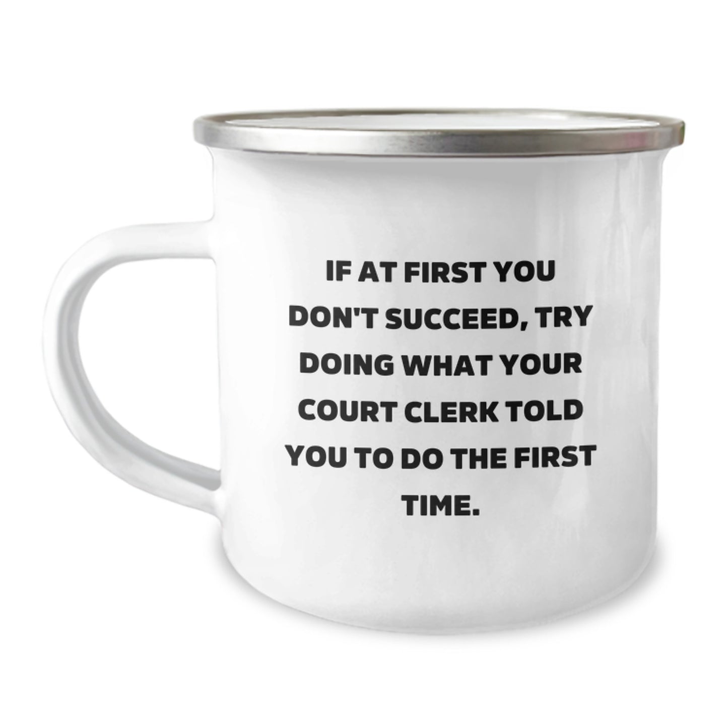 Funny Court Clerk Quotes Camping Mug Gifts from Family to Graduation Unique Court Clerk - Image 1