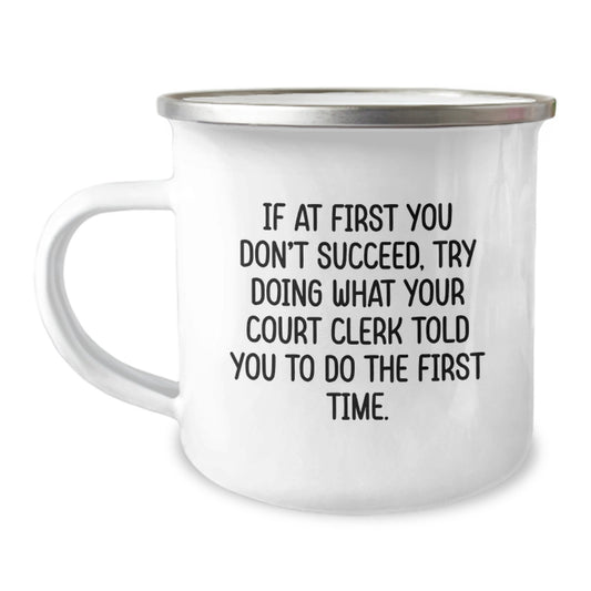 Funny Court Clerk Gifts for Court Clerk Graduation Unique Gifts from Friends, Perfect Court Clerk Humor Camping Mug with Inspirational Quote, 12 oz Stainless Steel - Image 1