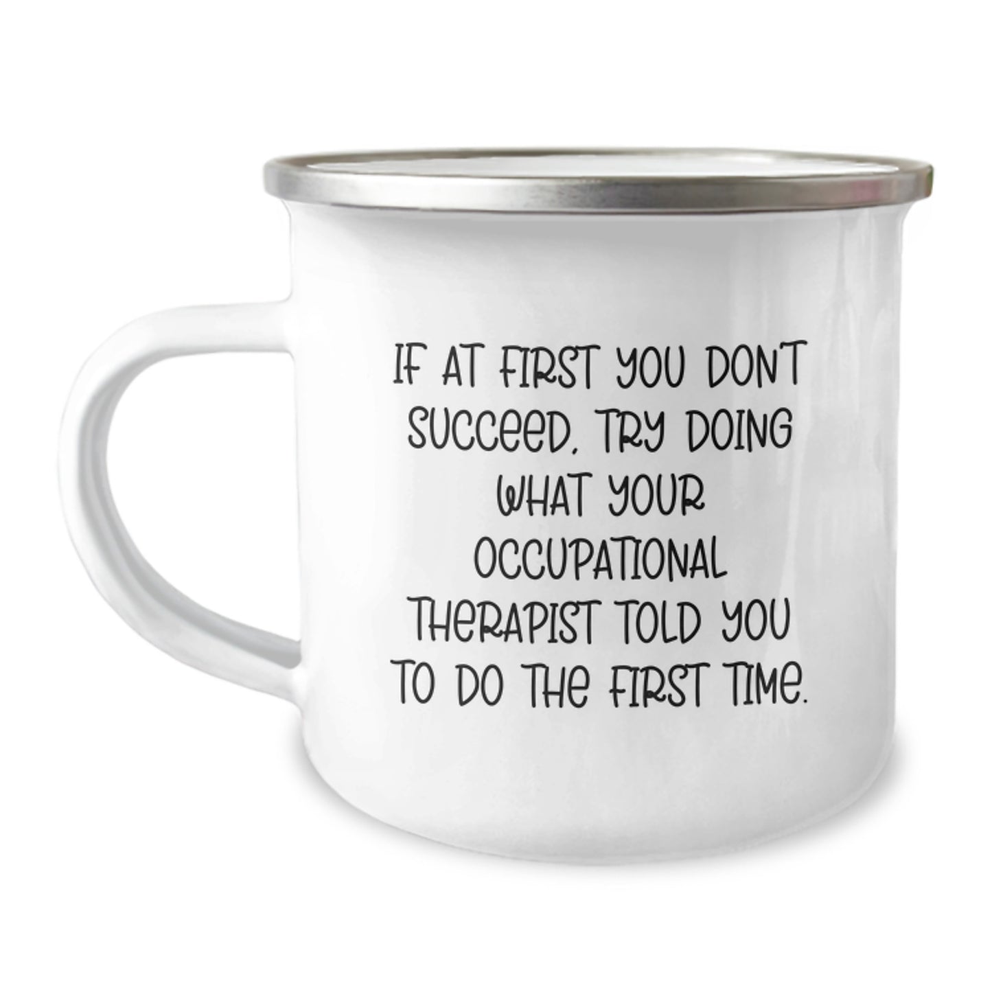 Occupational Therapist Gifts from Friends - Funny Quote Camping Mug for Valentine's Unique Occupations - Image 1