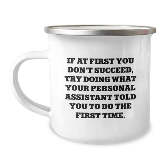 Funny Personal Assistant Gifts from Friends, Unique Valentine's Unique Gifts for Personal Assistant, Camping Mug with Inspirational Quote - Image 1