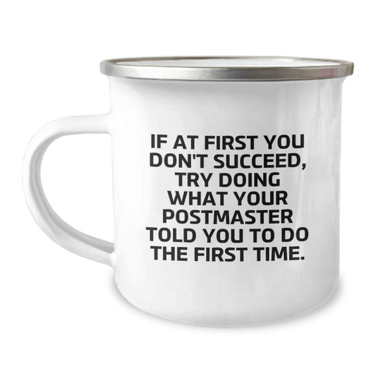  Funny Postmaster Gifts for Men, Valentine's Unique Gifts from Friends to Postmaster, Camping Mug with Inspirational Quote, 12 oz Stainless Steel with Enamel Finish - Image 1