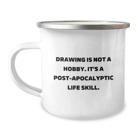Witty Camping Mug Gift for Friends Drawing Is A Post-Apocalyptic Life - Image 1