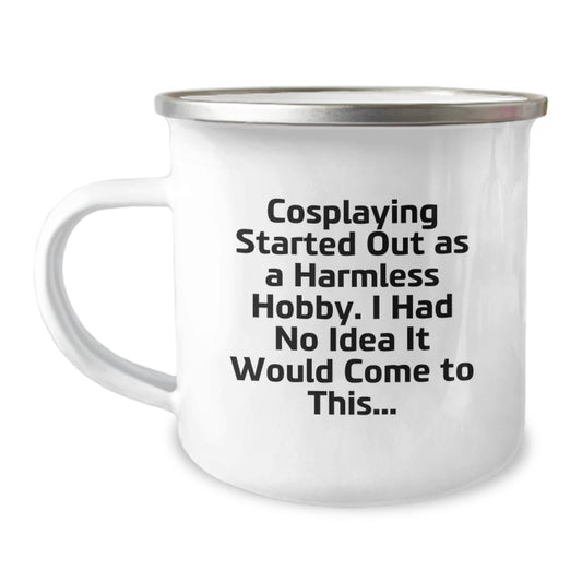 Cosplaying Gift for Him - A Humorous Keepsake Camping Mug - Image 1
