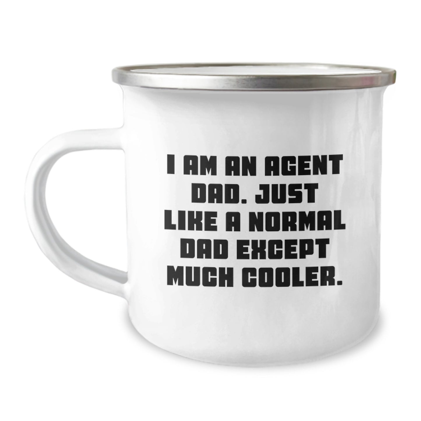 Funny Agent Gifts for Men - Camping Mug with 'I Am An Agent Dad Just Like a Normal Dad Except Much Cooler' Quote - Birthday Unique Gifts from Dad - Image 1