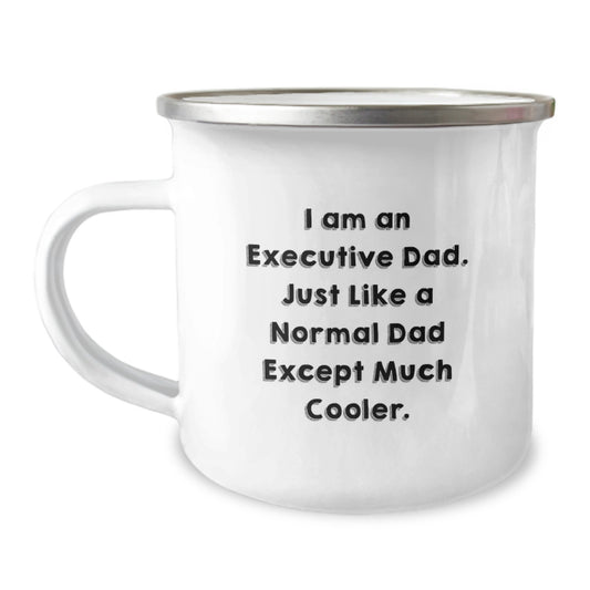 Unique Gifts for Executive Dads - Funny Camping Mug for Men, Gifts from Family, 'I Am An Executive Dad' - Image 1