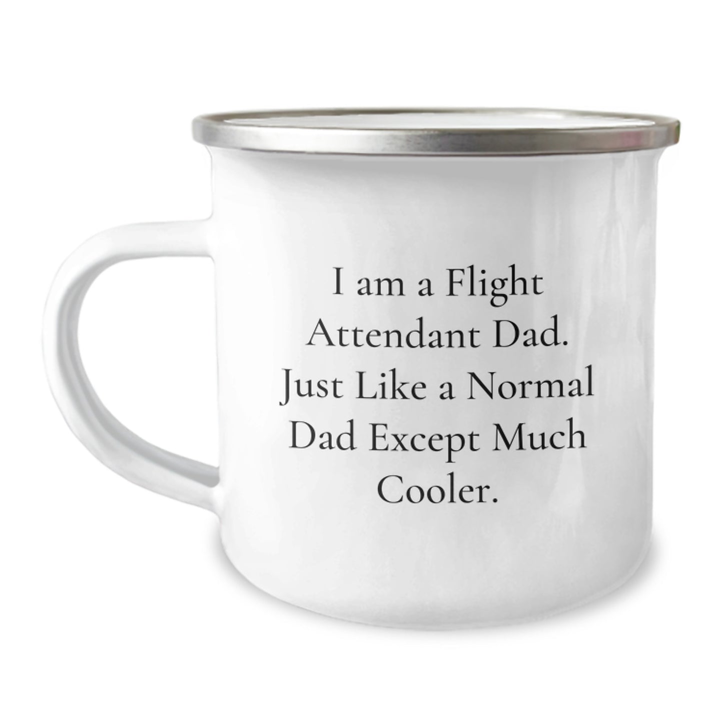 Flight Attendant Dad Camping Mug, Funny Quote Gifts from Men to Flight Attendant Friends on Birthday - Image 1
