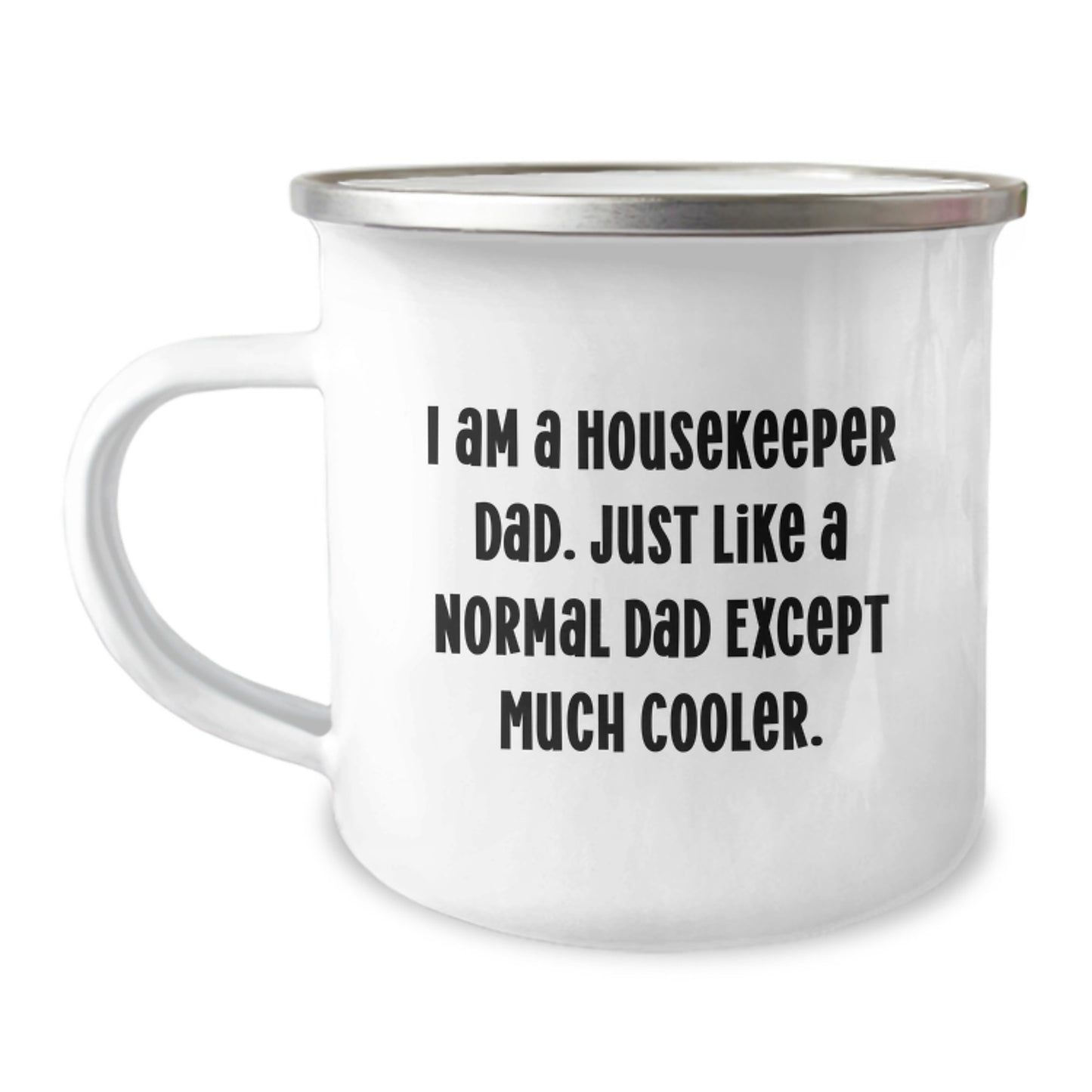 Housekeeper Dad's Camping Mug, Funny Quote Gift for Housekeeper on Birthday from Family - Image 1