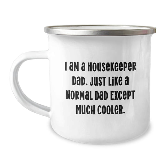 Housekeeper Dad's Camping Mug, Funny Quote Gift for Housekeeper on Birthday from Family - Image 1